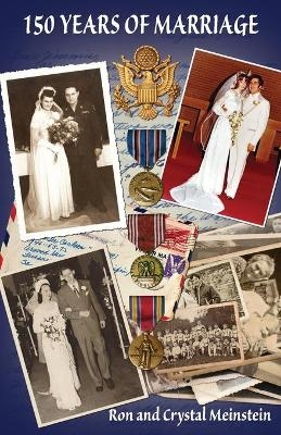 150 Years of Marriage - Ron Meinstein, Crystal Meinstein