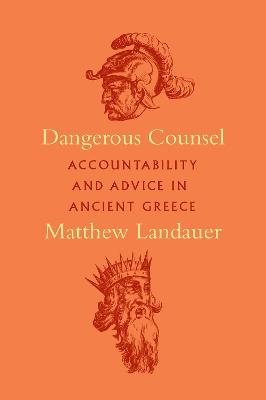 Dangerous Counsel - Matthew Landauer