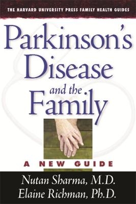 Parkinson’s Disease and the Family - Nutan Sharma, Elaine Richman