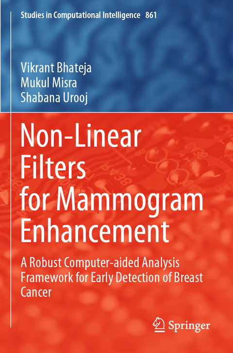 Non-Linear Filters for Mammogram Enhancement - Vikrant Bhateja, Mukul Misra, Shabana Urooj