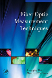 Fiber Optic Measurement Techniques -  Rongqing Hui,  Maurice O'Sullivan