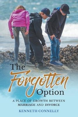 The Forgotten Option - Kenneth Connelly