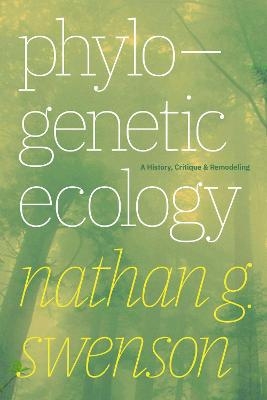 Phylogenetic Ecology - Nathan G Swenson