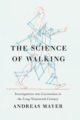 The Science of Walking - Andreas Mayer