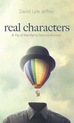 Real Characters - David Lyle Jeffrey