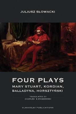 Four Plays - Juliusz Slowacki