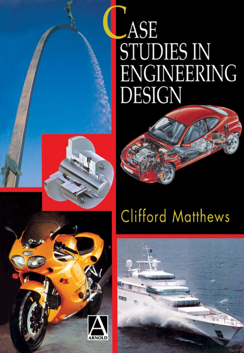 Case Studies in Engineering Design -  Cliff Matthews