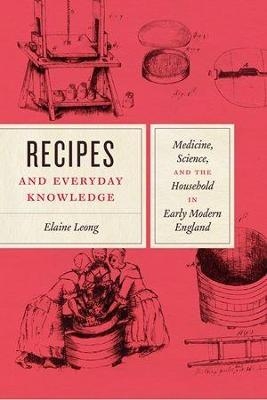 Recipes and Everyday Knowledge - Elaine Leong