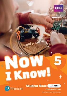 Now I Know - (IE) - 1st Edition (2019) - Student's Book and eBook with Digital Activities - Level 5 - Mary Roulston, Mark Roulston