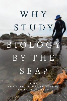 Why Study Biology by the Sea? - 