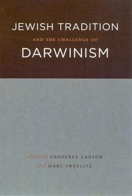 Jewish Tradition and the Challenge of Darwinism - 