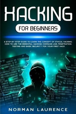 Hacking for Beginners - Norman Laurence