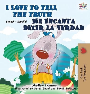 I Love to Tell the Truth Me Encanta Decir la Verdad - Shelley Admont, KidKiddos Books