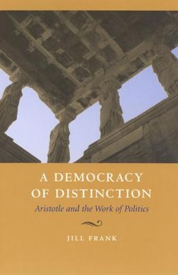 A Democracy of Distinction - Jill Frank