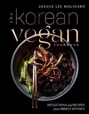 The Korean Vegan Cookbook - Joanna Lee Molinaro