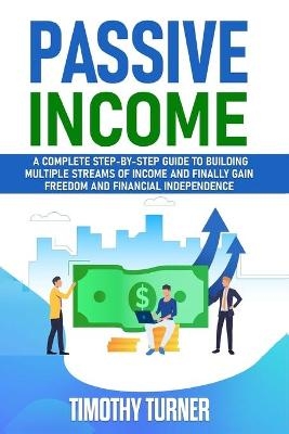 Passive Income - Timothy Turner