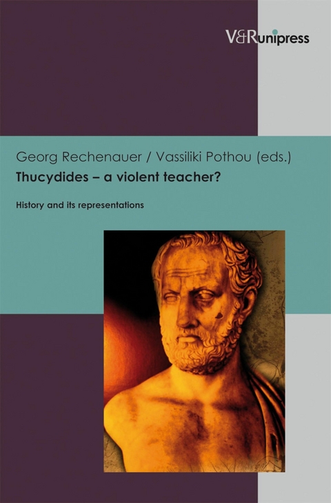 Thucydides - a violent teacher? -  Vassiliki Pothou,  Georg Rechenauer