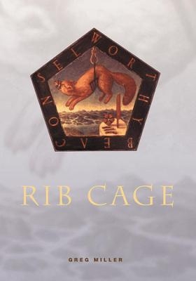 Rib Cage - Greg Miller