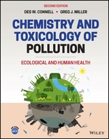Chemistry and Toxicology of Pollution - Connell, Des W.; Miller, Gregory J.