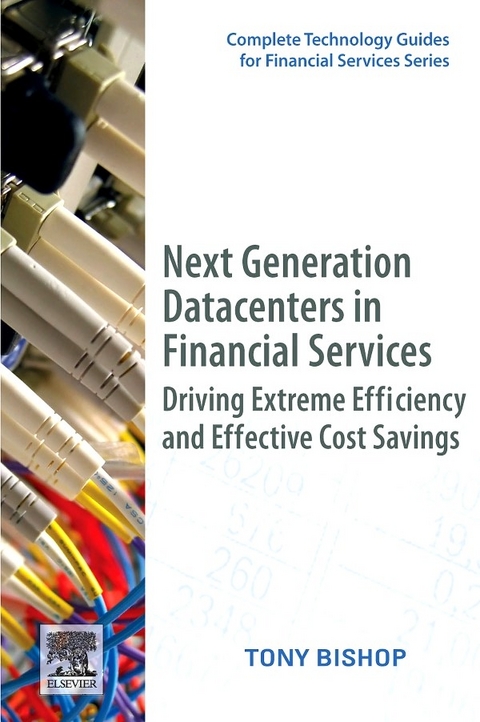 Next Generation Data Centers in Financial Services -  Tony Bishop