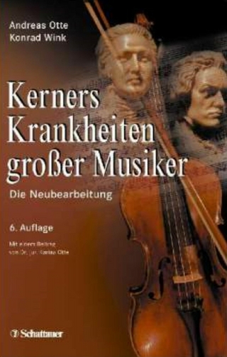 Kerners Krankheiten großer Musiker - Andreas Otte; Konrad Wink