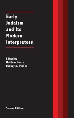 Early Judaism and Its Modern Interpreters - 