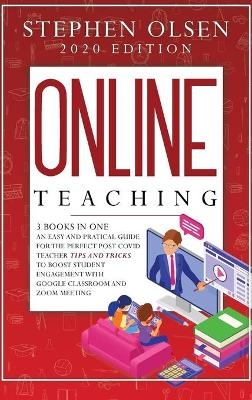 Online Teaching with Classroom and Zoom - Stephen Olsen