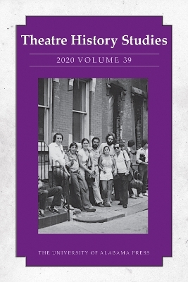 Theatre History Studies 2020, Volume 39 - 