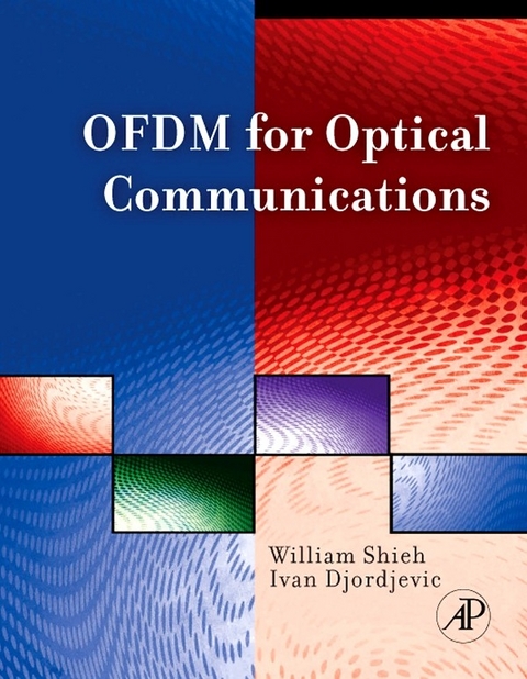 OFDM for Optical Communications -  Ivan B. Djordjevic,  William Shieh