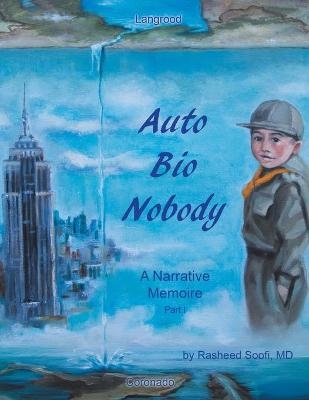 Auto Bio Nobody - Rasheed Soofi