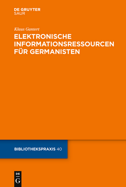 Elektronische Informationsressourcen für Germanisten - Klaus Gantert