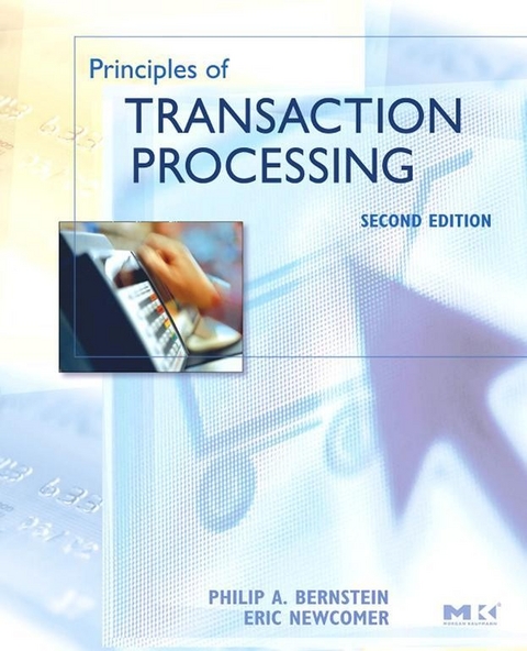 Principles of Transaction Processing -  Philip A. Bernstein,  Eric Newcomer