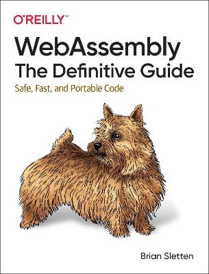 WebAssembly - The Definitive Guide - Brian Sletten