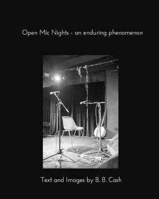 Open Mic Nights - an enduring phenomenon - B E C Imagery