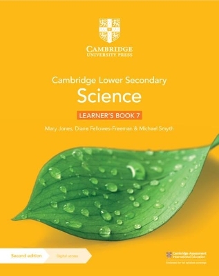 Cambridge Lower Secondary Science Learner's Book 7 with Digital Access (1 Year) - Mary Jones, Diane Fellowes-Freeman, Michael Smyth