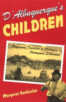 D'Albuquerque's Children - Margaret Sarkissian