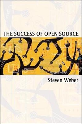 The Success of Open Source - Steven Weber