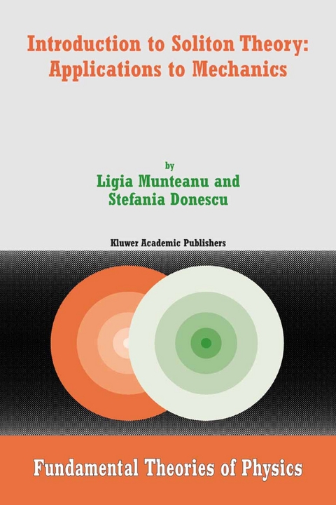 Introduction to Soliton Theory: Applications to Mechanics -  Stefania Donescu,  Ligia Munteanu