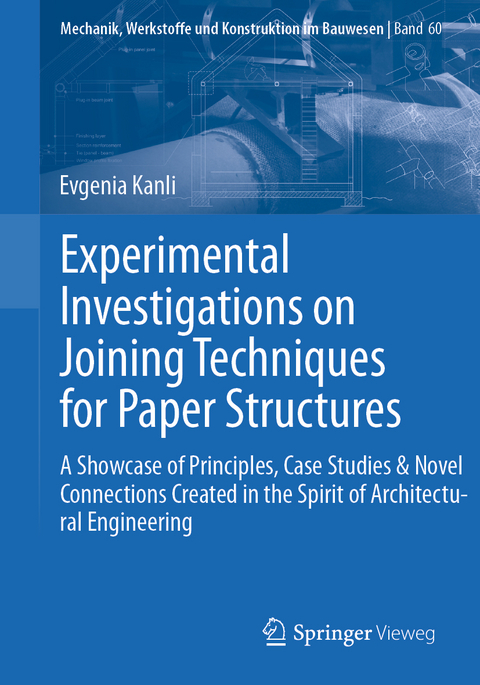 Experimental Investigations on Joining Techniques for Paper Structures - Evgenia Kanli