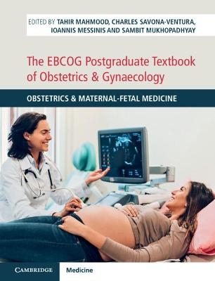 The EBCOG Postgraduate Textbook of Obstetrics & Gynaecology - 