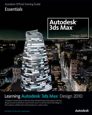 Learning Autodesk 3ds Max Design 2010 Essentials -  Roger Roger. Cusson Cusson