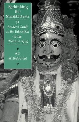 Rethinking the Mahabharata - Alf Hiltebeitel