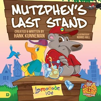 Mutzphey's Last Stand - Hank Kunneman