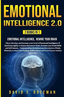 Emotional Intelligence 2.0 - David J Goleman