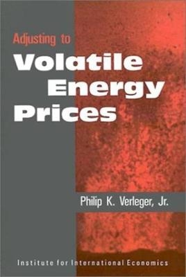 Adjusting to Volatile Energy Prices - Philip Verleger Jr.