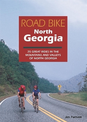 Road Bike North Georgia - Jim Parham