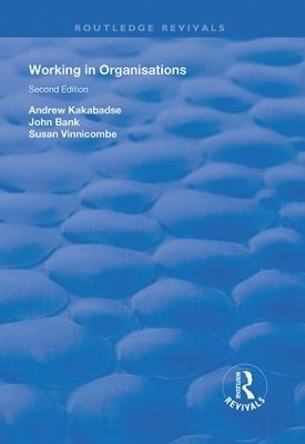 Working in Organisations - Andrew Kakabadse, John Bank