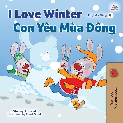 I Love Winter (English Vietnamese Bilingual Book for Kids) - Shelley Admont, KidKiddos Books