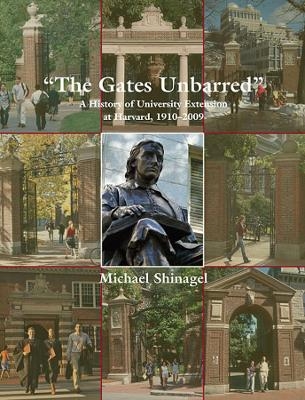 The Gates Unbarred - Michael Shinagel