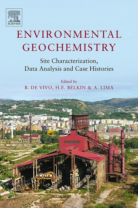 Environmental Geochemistry: Site Characterization, Data Analysis and Case Histories - 